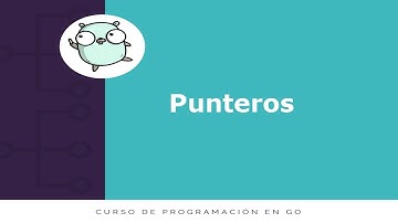 8. Curso de Go (Golang) | Punteros