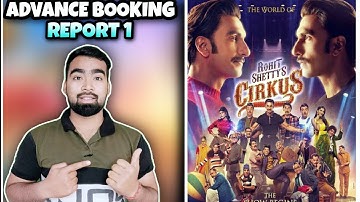 Cirkus Day 1 Advance Booking Report | Ranveer Singh | Rohit Shetty | By We Filmy