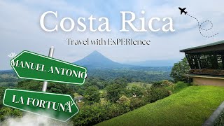 Costa Rica travel guide- Mauel Antonio and La Fortuna