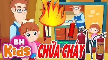 Chữa Cháy Thế Nào? Dạy Bé Cách Dùng Bình Cứu Hỏa PCCC - Hoạt Hình Kỹ Năng Sống Cho Bé
