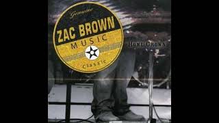 Chicken Fried- Zac Brown Band (Homegrown)