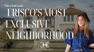 Inside Frisco's MOST EXCLUSIVE NEIGHBORHOOD | 414 Watson Blvd | CoatsHomes.com