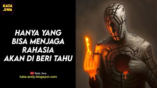 HANYA YANG BISA MENJAGA RAHASIA AKAN DI BERI TAHU | Andy Firmansyah - Kata Jiwa