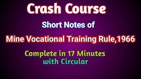 #MVTR-1966_With Short Notes Complete in one video _Mine Vocational training Rule-1966_Crash course