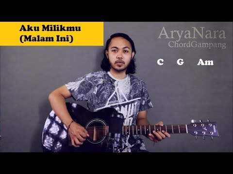 Chord Gampang (Aku Milikmu (Malam Ini) - Iwan Fals) By Arya Nara (Tutorial Gitar) Untuk Pemula