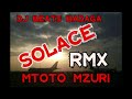 SOLACE RMX MTOTO SHARP BABA DJ BEATS BADAGA