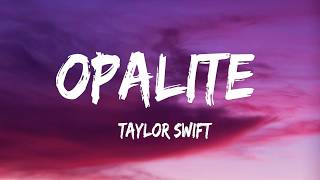 Taylor Swift - Opalite (Lyrics)