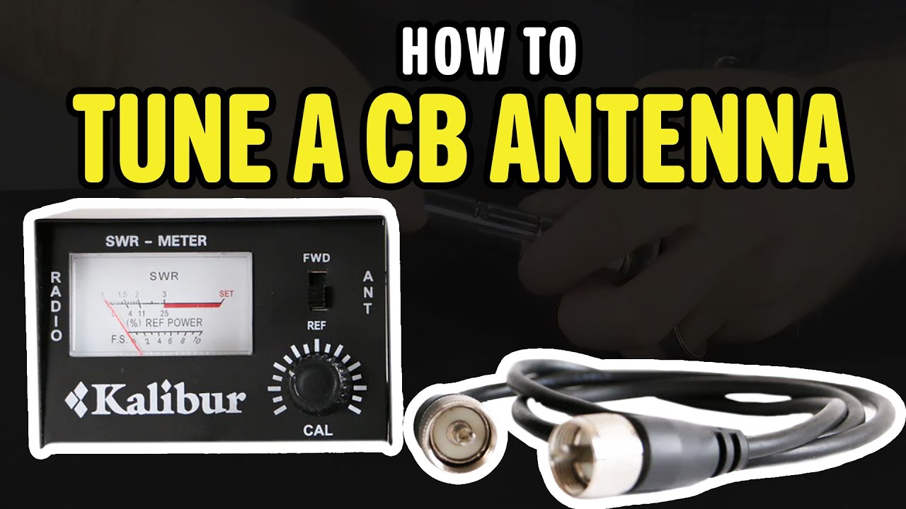 How to tune a CB Antenna - YouTube