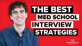 Medical School Interview Strategies: How to Use Psychology to Impress Your Interviewers