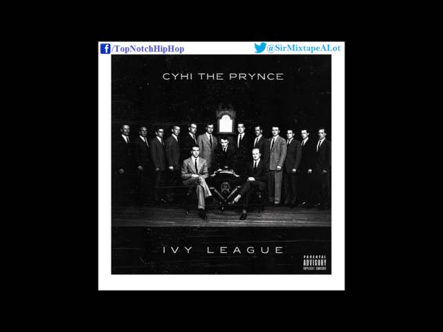 Cyhi The Prynce - Ivy League (Feat. Promise) (Prod. Mike Will) [Ivy League Club] class=