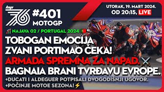 Lap 76 401 MotoGP Tobogan emocija Portimao čeka! Armada sprema napad. Bagnaia brani tvrđavu Evrope!