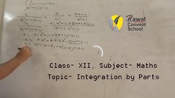 Class- XII, Subject- Maths, Topic- Integration by Parts, Rawal Convent School