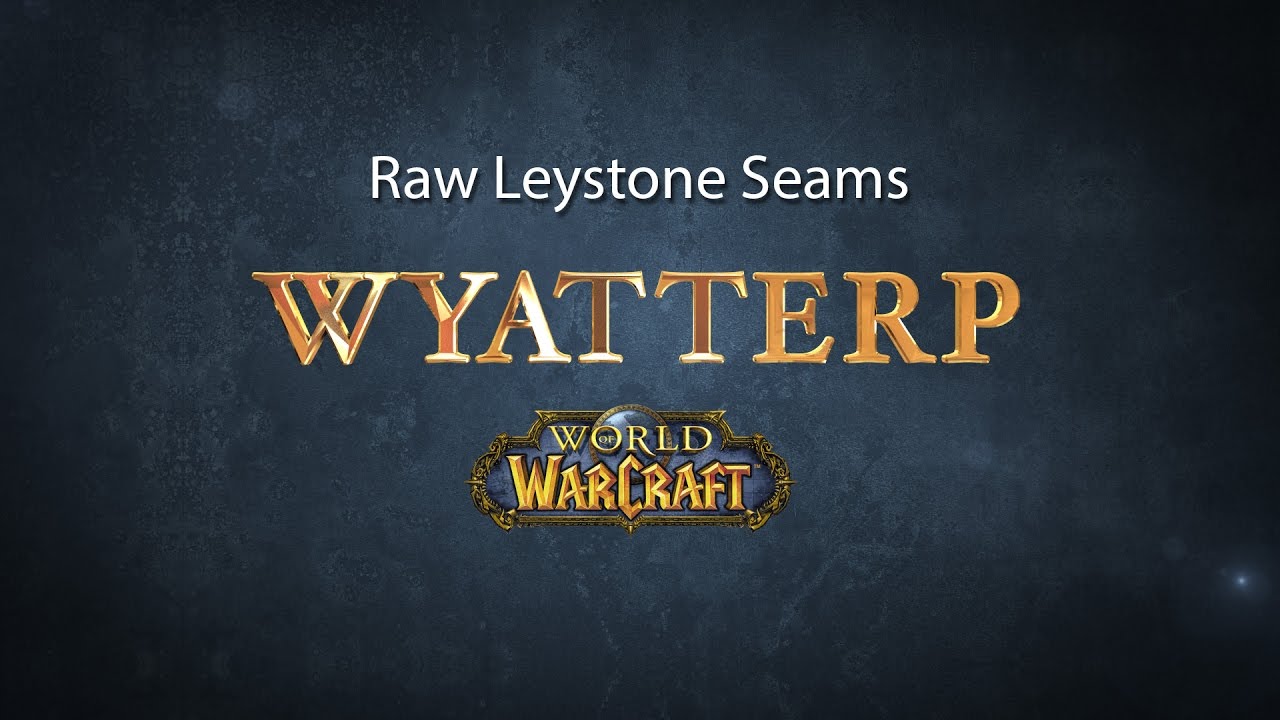 WoW Mining World Quest "Raw Leystone Seams"