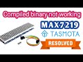 #62 Max7219 Dot Matrix Display Tasmota Compile not working error (FIXED)