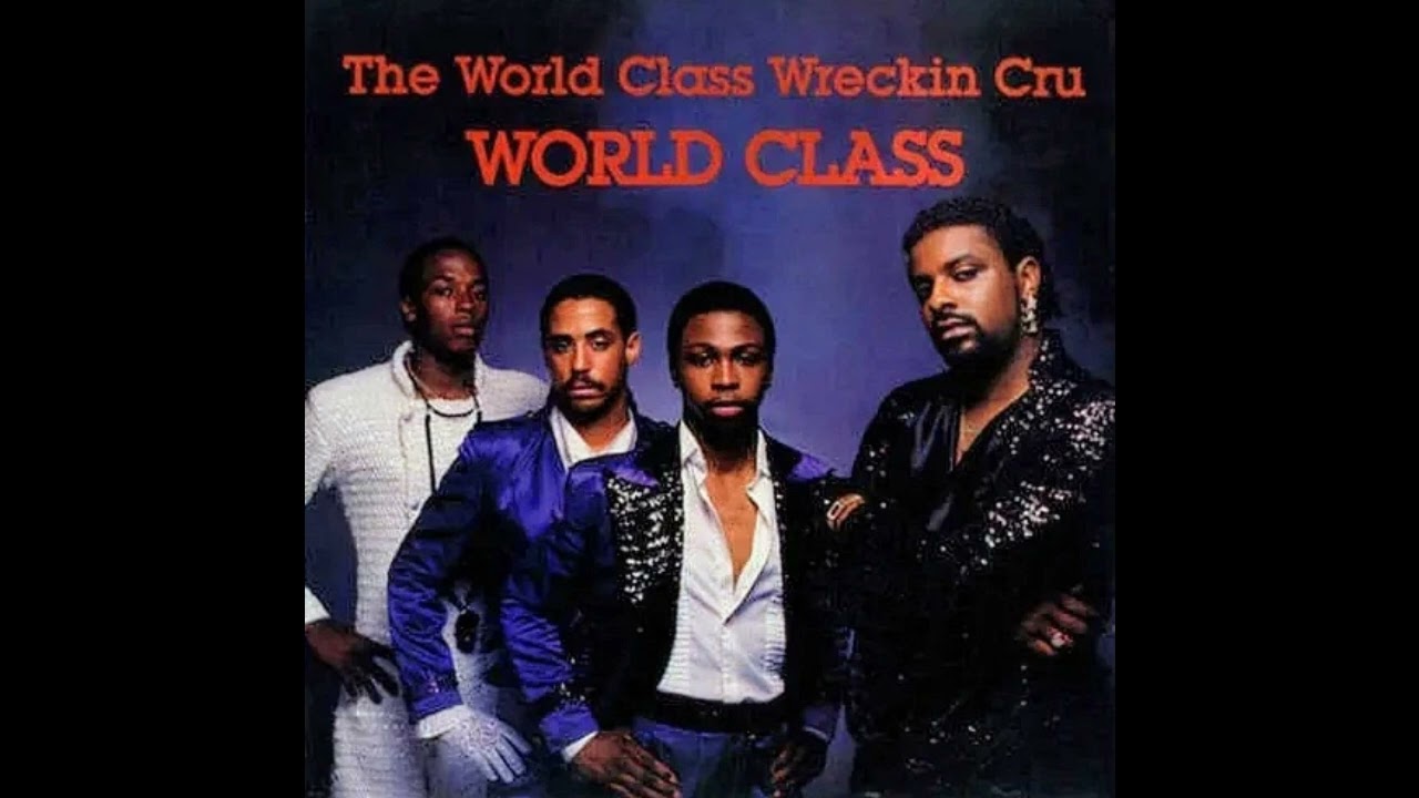 洋楽 THE WORLD CLASS WRECKIN CRU World Class Wreckin' Cru - World Class (Full 12