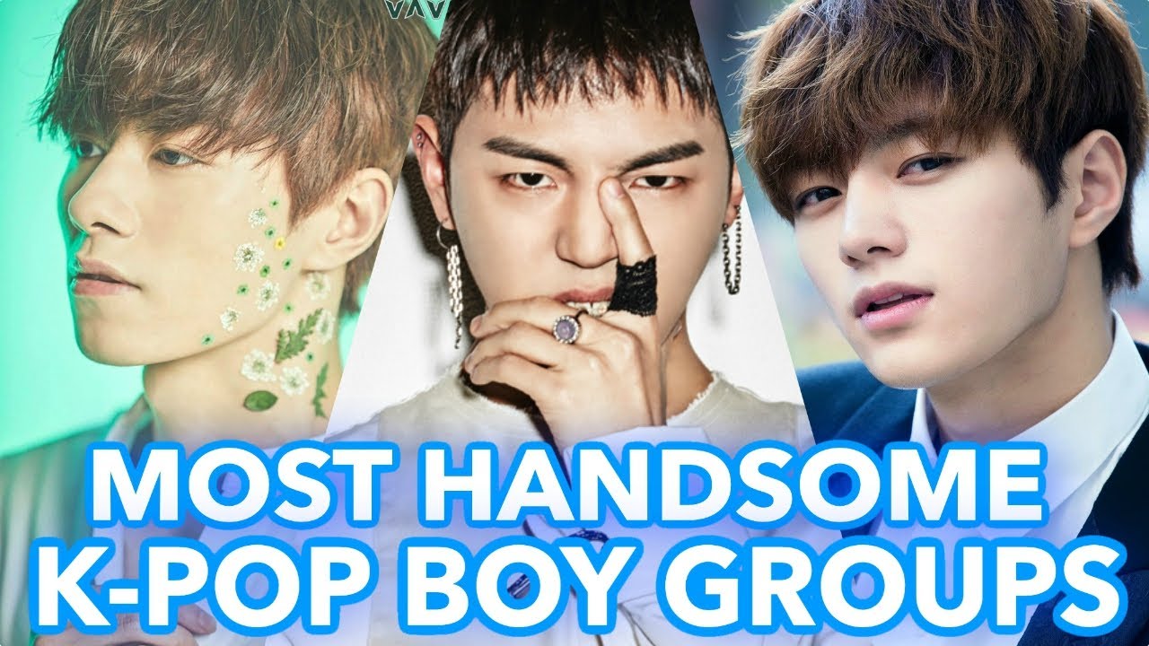 Top 100 Most Handsome K Pop Boy Groups Of 2019 Youtube