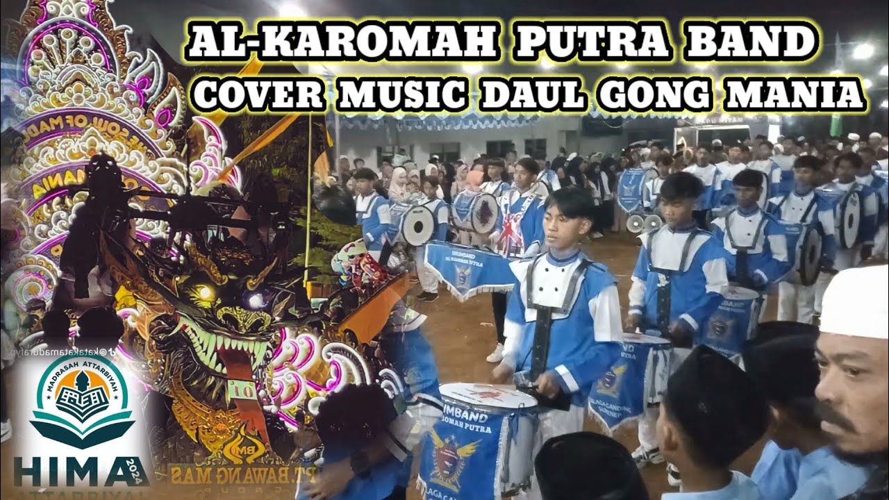 AL-KAROMAH PUTRA BAND : COVER LAGU GONG MANIA.MADRASAH AT-TARBIYAH.