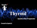 Thyroid  spooky2 rife frequencies