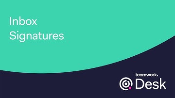 Teamwork Desk - Inbox Signatures