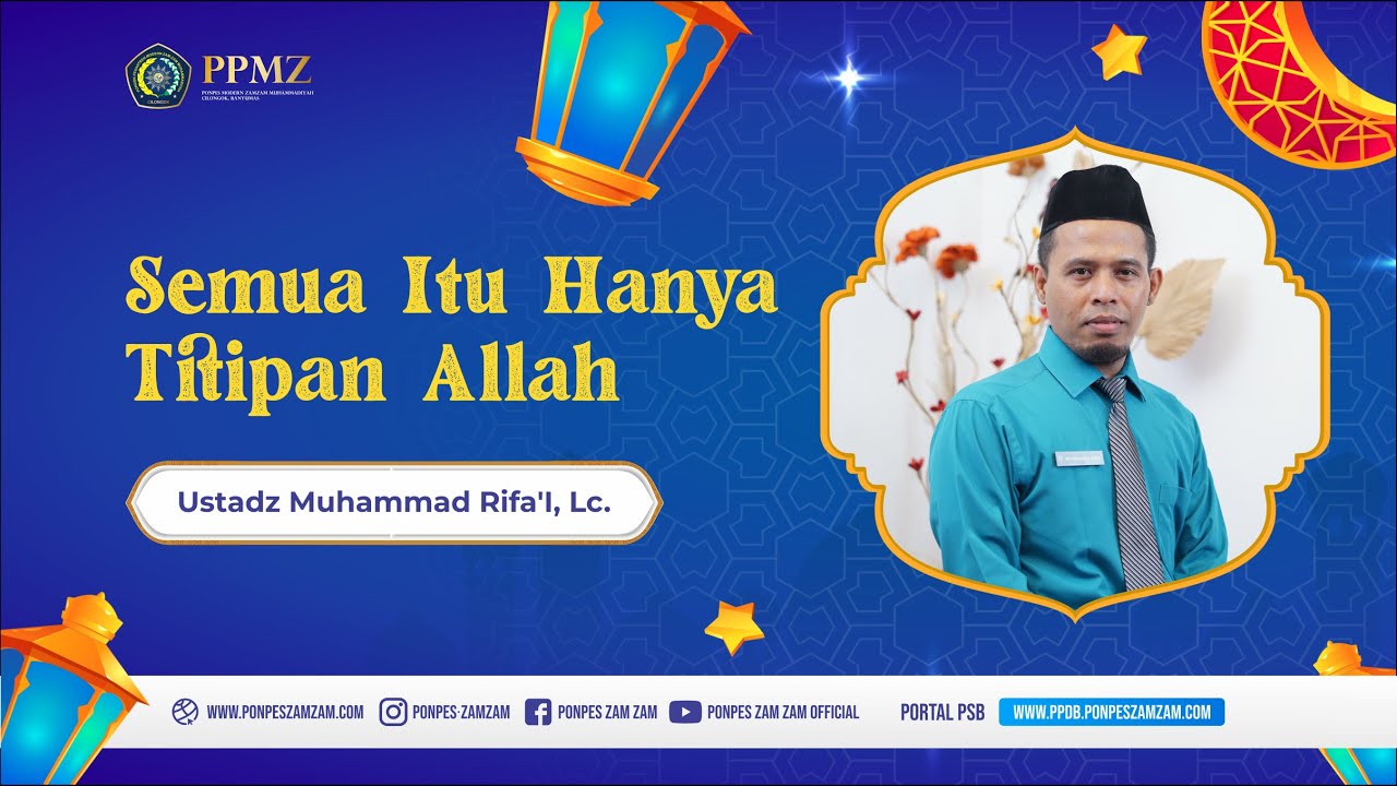 Semua itu hanya titipan Allah || Ustadz Muhammad Rifa'I, Lc - YouTube