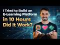 I Tried to Build an E-Learning Platform in 10 Hours wtih Lovable — Did It Work?