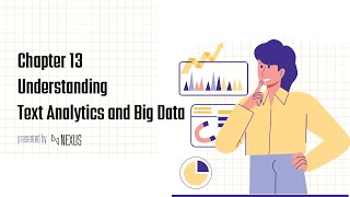 Chapter 13: Understanding Text Analytics and Big Data