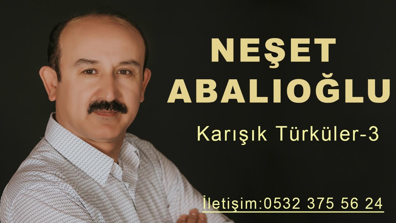 Neşet Abalıoğlu 2018 En iyi Seçme Türküler