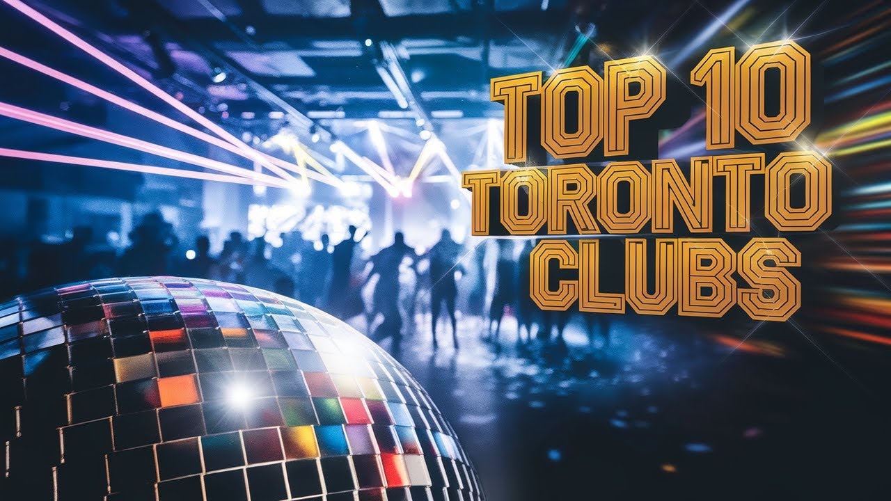 "Top 10 Nightclubs in Toronto: Your Ultimate Guide to the City's Nightlife"