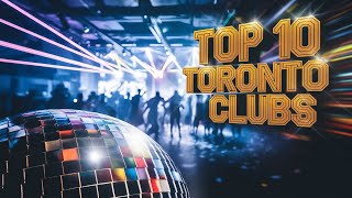 Top 10 Nightclubs in Toronto: Your Ultimate Guide to the City's Nightlife