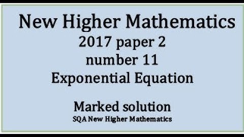 2018 SQA Higher Mathematics Paper 2: 11 Exponential Equation