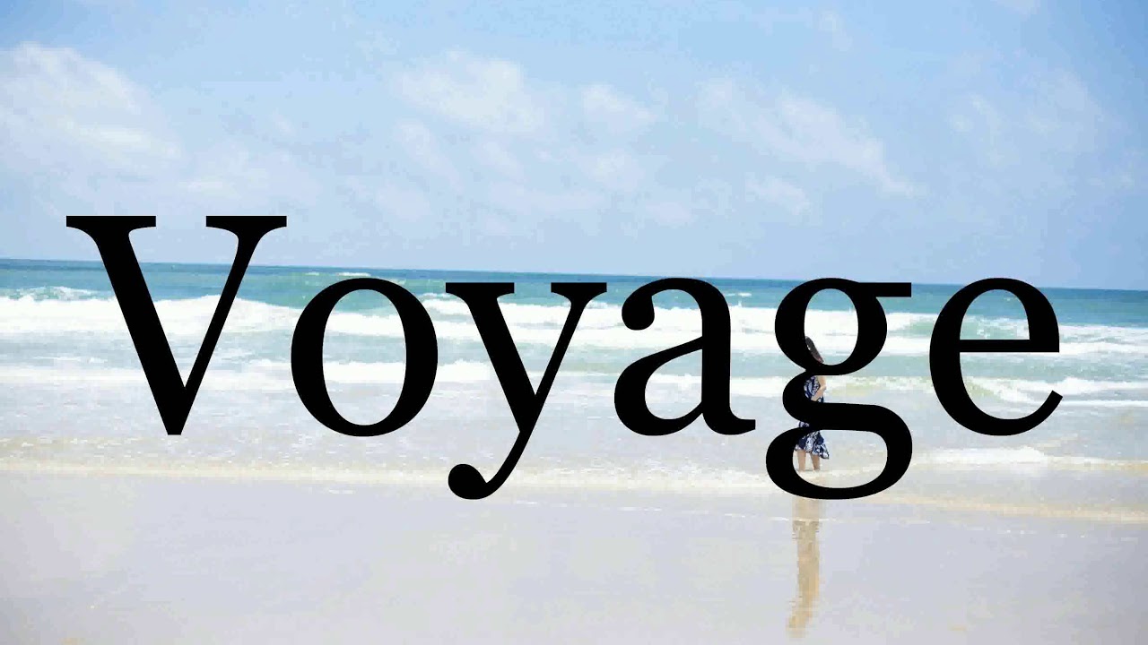 voyages how to pronounce