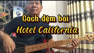 Cách đệm bass Hotel California