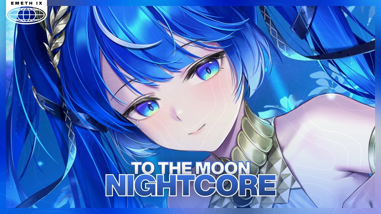 Nightcore - To The Moon (Lyrics) - YouTube