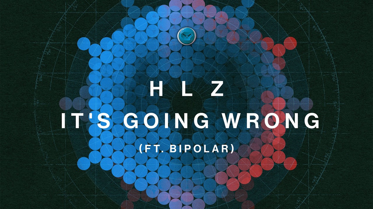 YouTubeでHLZ - It's Going Wrong (ft. Bipolar)を視聴 YouTubeでHLZ - It's Going Wrong (ft. Bipolar)を視聴