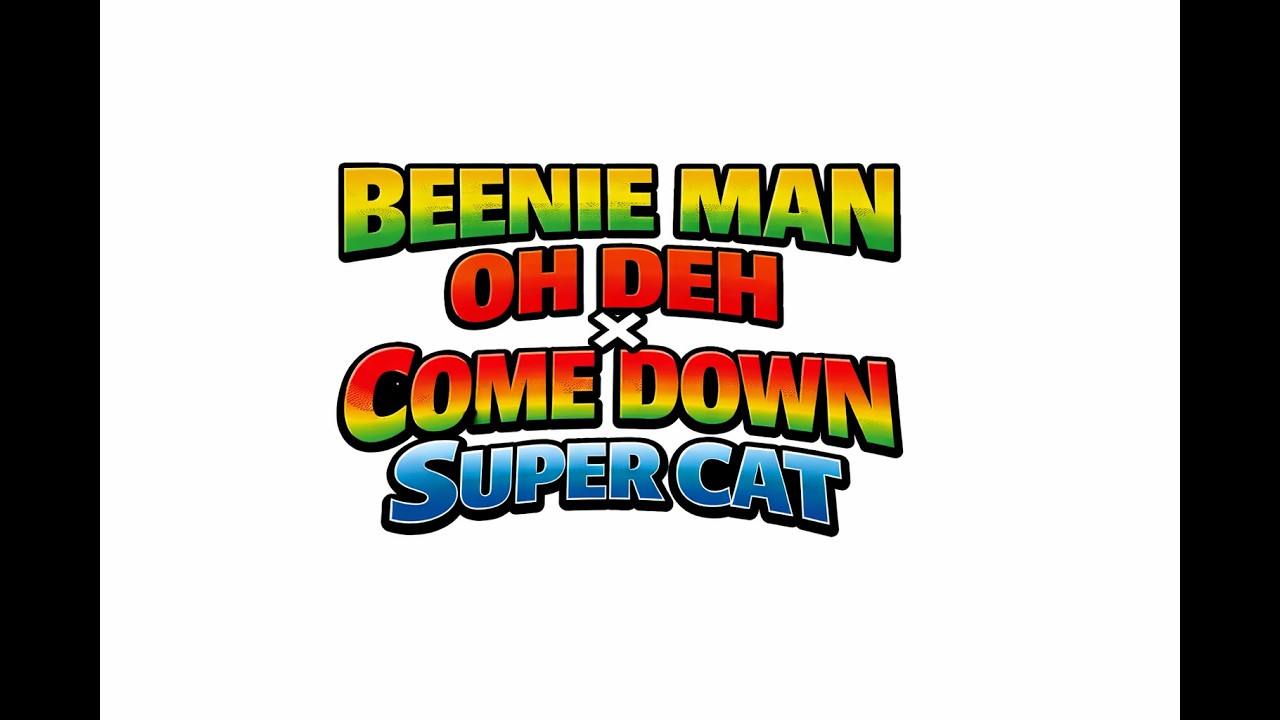 BEENIIE MAN OH DEH×COME DOWN SUPER CAT合わせてみました。 - YouTube