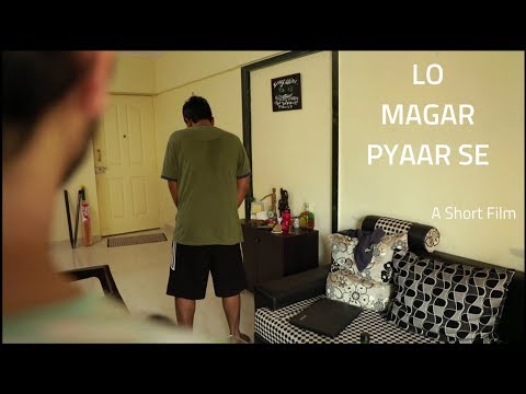 Lo Magar Pyaar Se | A Short Film