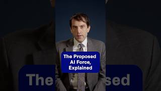The Proposed AI Force, Explained
