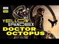 The Evolution of Doctor Octopus | Yellow Spandex #22 | NowThis Nerd