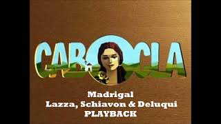 Lazza, Schiavon & Deluque - Madrigal Playback