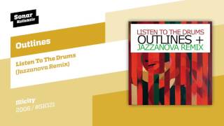 Outlines - Listen to the Drums (Jazzanova Remix)