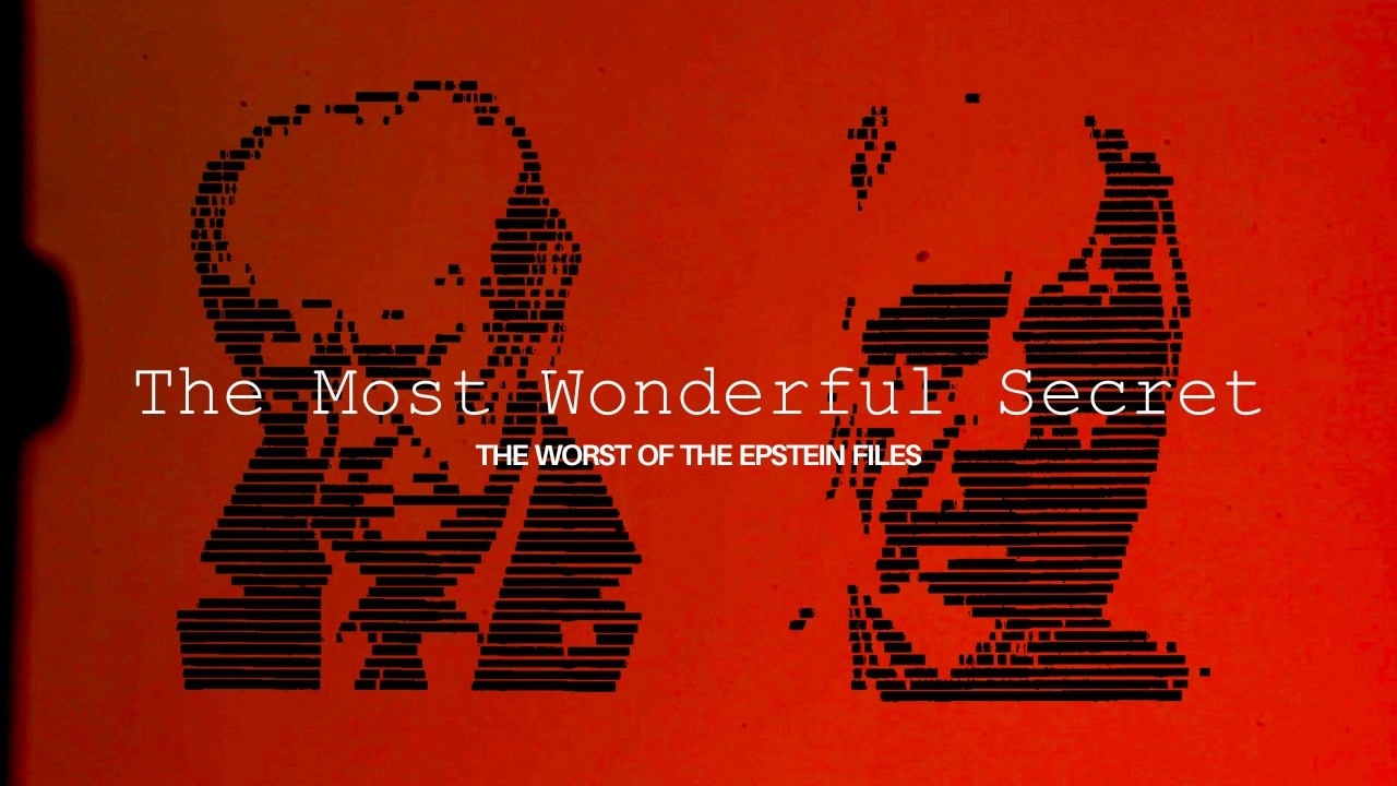The Epstein Files: The Most Wonderful Secret