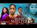 BROKEN SHELTER 2 REVIEW (LATEST NOLLYWOOD MOVIE REVIEW: PETER KOMBA, ANGEL UNIGWE, CHIOMA NWOSU)