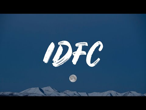 Blackbear - Idfc (Lyrics)