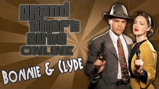 GTA 5 - BONNIE AND CLYDE