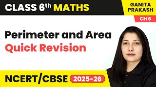 Perimeter and Area - Quick Revision | Class 6 Maths Chapter 6 | CBSE 2025-26