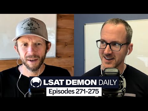 LSAT Demon Daily Digest (Episodes 271-275)