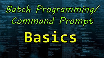 Tutorial - Basic Commands for Command Prompt/Batch Scripts
