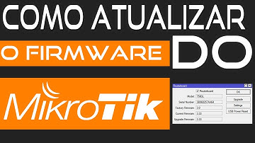 Atualizando o Firmware do Mikrotik RouterOS
