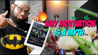 Why motivation is a myth