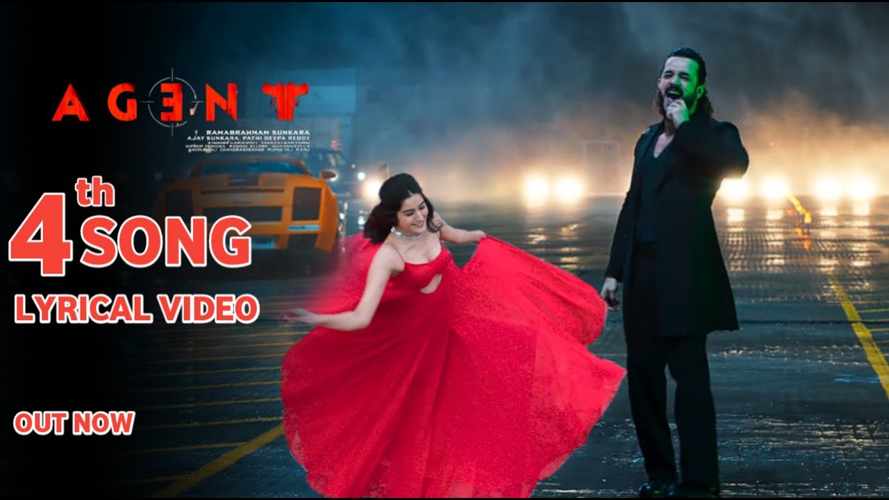 Agent Fourth Lyrical Video Song | Akhil Akkineni, Surendar Reddy ...